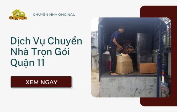 Bảng Giá Dịch Vụ Chuyển Nhà Trọn Gói Quận 11