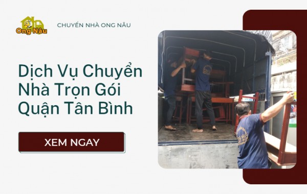 Bảng Giá Dịch Vụ Chuyển Nhà Trọn Gói Quận Tân Bình