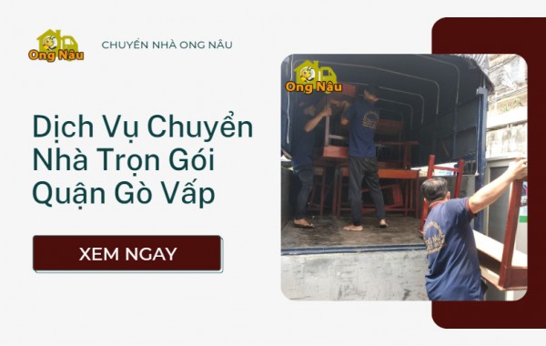Bảng Giá Dịch Vụ Chuyển Nhà Trọn Gói Quận Gò Vấp
