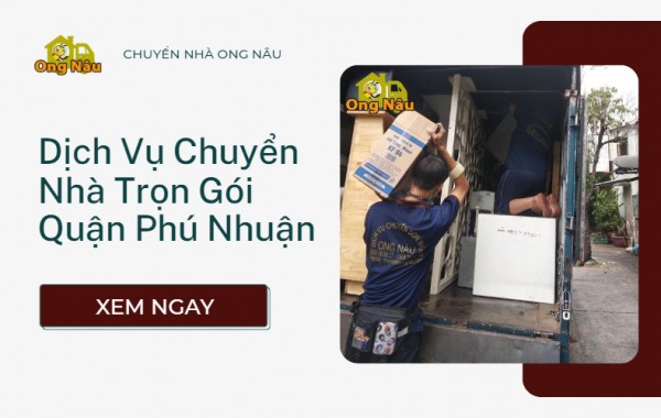 Bảng Giá Dịch Vụ Chuyển Nhà Trọn Gói Quận Phú Nhuận
